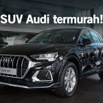 Mobil Audi Q3 Katanya Termurah, Apakah Layak Untuk Dibeli?